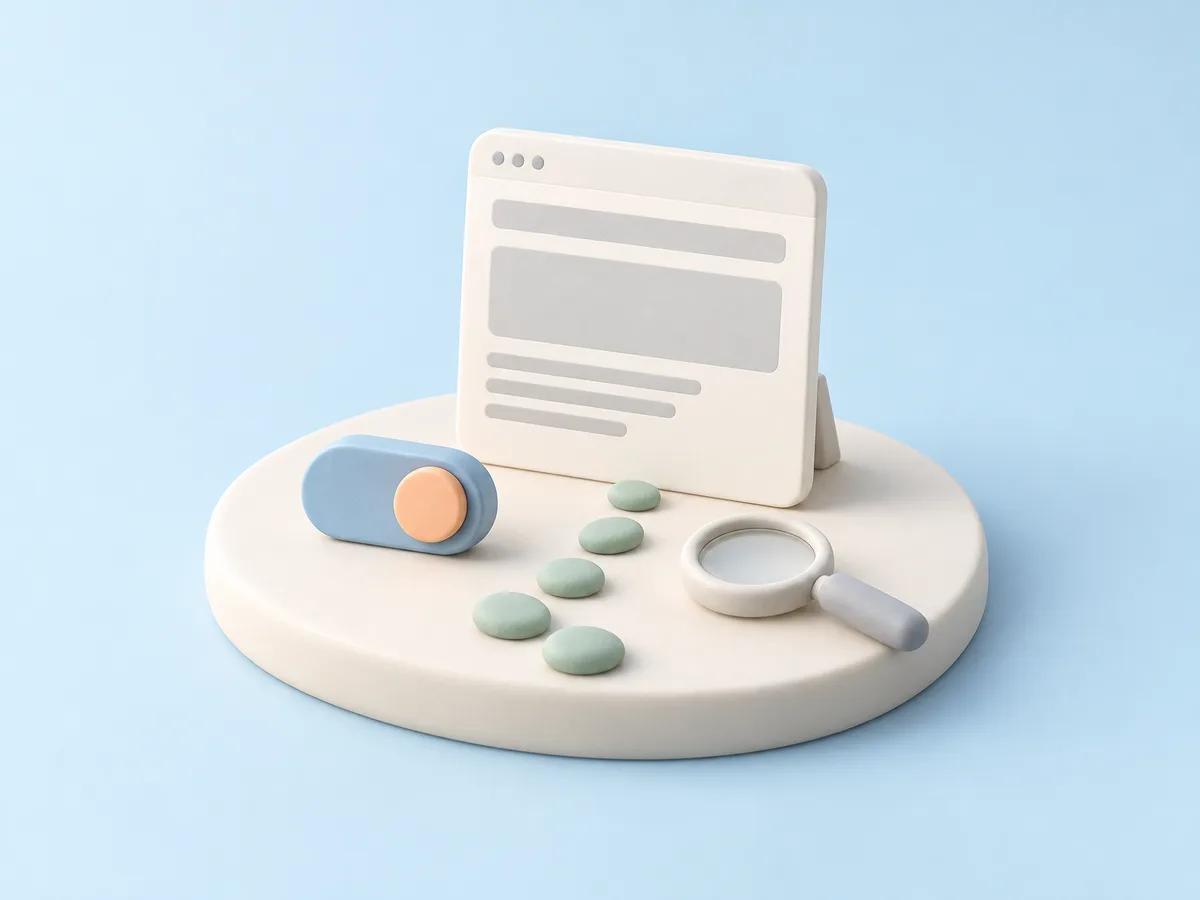 Illustration of a blank paper web page on a stand, a blue toggle switched on with an apricot knob, a path of mint pebbles leading to the page, and a magnifying glass on an ivory platform.